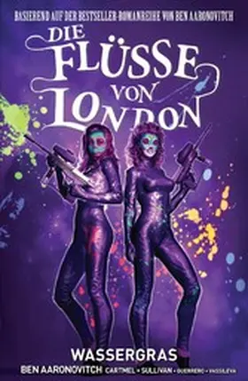 Aaronovitch / Cartmel |  Die Flüsse von London (Band 6) - Wassergras | eBook | Sack Fachmedien