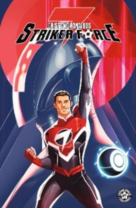 Devarajan / Peterson / Ronaldo |  Cristiano Ronaldos Striker Force 7 (Band 3) | eBook | Sack Fachmedien