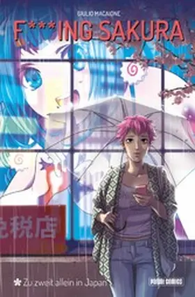 Macaione |  F***ing Sakura - Zu zweit allein in Japan | eBook | Sack Fachmedien
