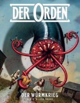Burns |  Der Orden, Band 3 - Der Wurmkrieg | eBook | Sack Fachmedien