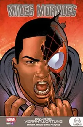 Bendis |  Miles Morales - Große Verantwortung | eBook | Sack Fachmedien