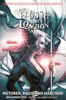 Aaronovitch / Cartmel |  Die Flüsse von London (Band 8) - Motoren, Magie und Märchen | eBook | Sack Fachmedien
