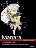 Manara |  Milo Manara Werkausgabe - Die Reise nach Tulum/Die Reise des G. Mastorna, Genannt Fernet | eBook | Sack Fachmedien