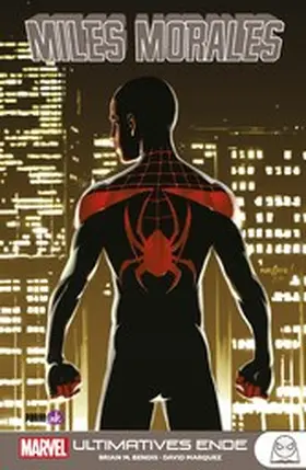 Bendis |  MILES MORALES - ULTIMATIVES ENDE | eBook | Sack Fachmedien