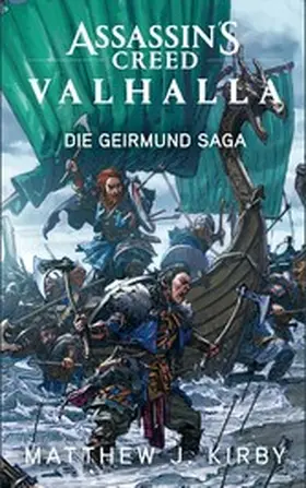 Kirby |  Assassin's Creed Valhalla: Die Geirmund Saga | eBook | Sack Fachmedien