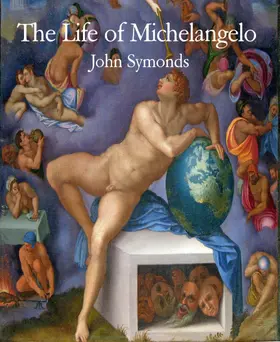 Symonds | The Life of Michelangelo | E-Book | www.sack.de