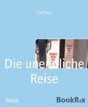 Farr |  Die unendliche Reise | eBook | Sack Fachmedien