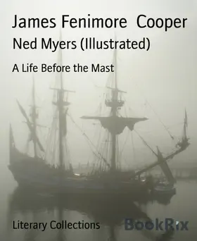 Fenimore Cooper |  Ned Myers (Illustrated) | eBook | Sack Fachmedien