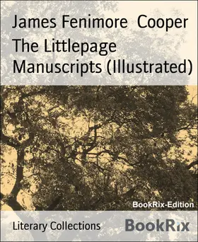 Fenimore Cooper |  The Littlepage Manuscripts (Illustrated) | eBook | Sack Fachmedien