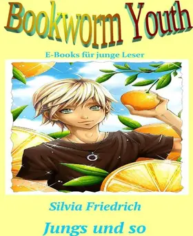 Friedrich |  Jungs und so | eBook | Sack Fachmedien