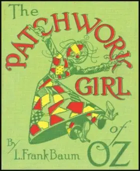 Frank Baum |  The Patchwork Girl of Oz (Illustrated) | eBook | Sack Fachmedien