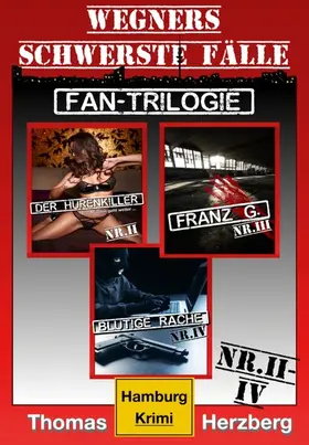 Herzberg |  Fan-Trilogie  (Wegners schwerste Fälle: Teil 2-4) | eBook | Sack Fachmedien