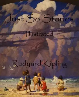 Kipling |  Just So Stories (Illustrated) | eBook | Sack Fachmedien