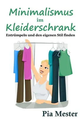 Mester |  Minimalismus im Kleiderschrank | eBook | Sack Fachmedien
