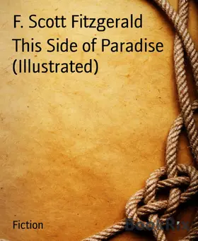 Scott Fitzgerald |  This Side of Paradise (Illustrated) | eBook | Sack Fachmedien