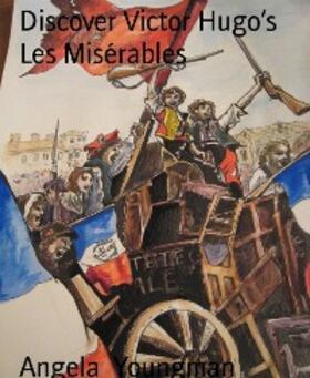 Youngman |  Discover Victor Hugo's Les Misérables | eBook | Sack Fachmedien