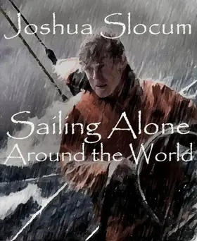 Slocum |  Sailing Alone Around the World | eBook | Sack Fachmedien