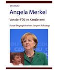 Müller |  Angela Merkel – von der FDJ ins Kanzleramt – kurze Biographie eines langen Aufstiegs | eBook | Sack Fachmedien