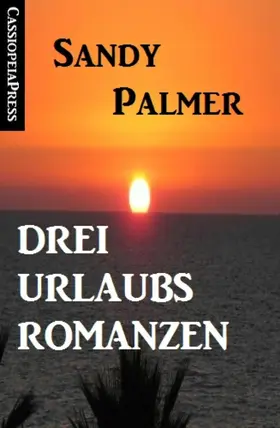 Palmer |  Drei Urlaubsromanzen | eBook | Sack Fachmedien