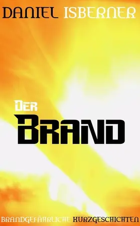 Isberner |  Der Brand | eBook | Sack Fachmedien