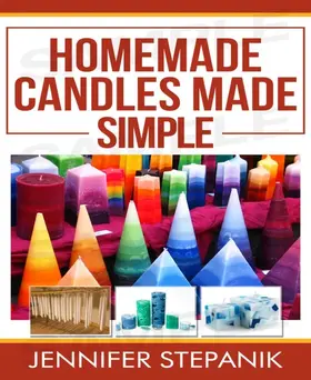 Stepanik |  Homemade Candles Made Simple | eBook | Sack Fachmedien