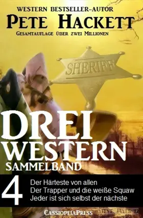 Hackett |  Pete Hackett - Drei Western, Sammelband 4 | eBook | Sack Fachmedien