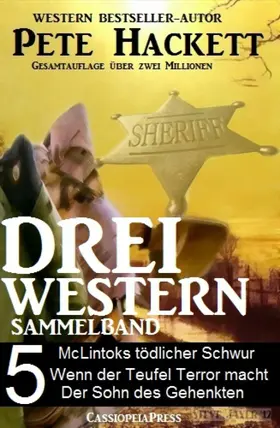 Hackett |  Pete Hackett - Drei Western, Sammelband 5 | eBook | Sack Fachmedien