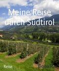 Köhler |  Meine Reise durch Südtirol | eBook | Sack Fachmedien