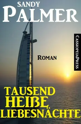 Palmer |  Tausend heiße Liebesnächte: Roman | eBook | Sack Fachmedien