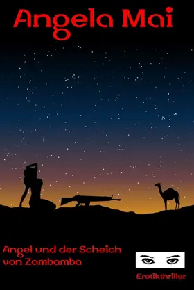 Mai |  Angel und der Scheich von Zambamba | eBook | Sack Fachmedien