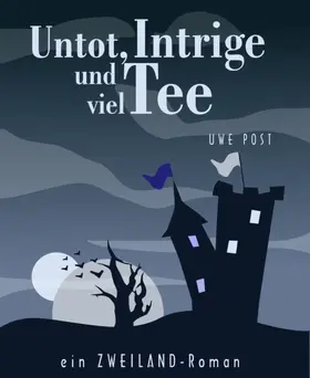 Post |  Untot, Intrige und viel Tee | eBook | Sack Fachmedien