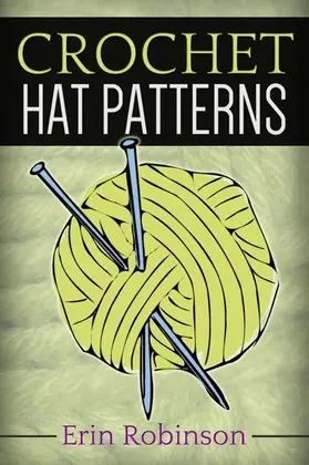 Robinson |  Crochet Hat Patterns | eBook | Sack Fachmedien