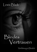 Black |  Blindes Vertrauen | eBook | Sack Fachmedien
