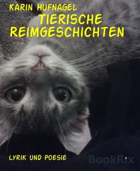 Hufnagel |  Tierische Reimgeschichten | eBook | Sack Fachmedien
