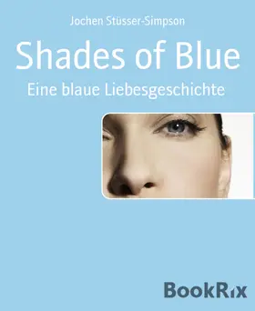 Stüsser-Simpson |  Shades of Blue | eBook | Sack Fachmedien