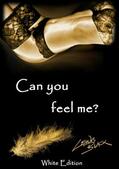 Black |  Can you feel me? | eBook | Sack Fachmedien