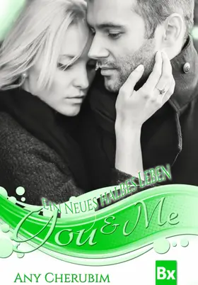 Cherubim |  YOU & ME - Ein neues halbes Leben | eBook | Sack Fachmedien