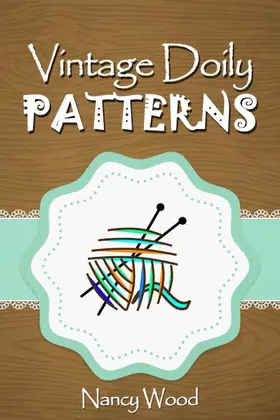 Wood |  Vintage Doily Patterns | eBook | Sack Fachmedien