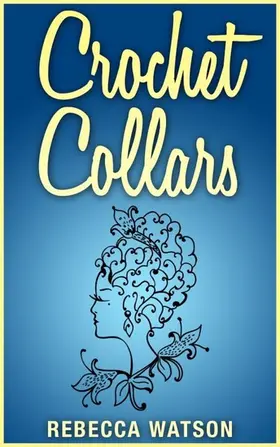 Watson |  Crochet Collars | eBook | Sack Fachmedien