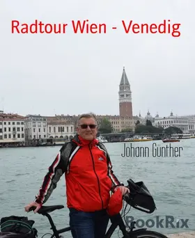 Günther |  Radtour Wien - Venedig | eBook | Sack Fachmedien