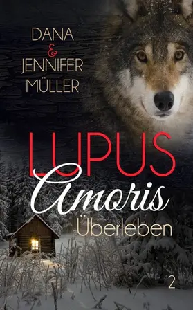 Müller |  Lupus Amoris - Überleben | eBook | Sack Fachmedien