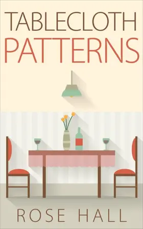Hall |  Tablecloth Patterns | eBook | Sack Fachmedien