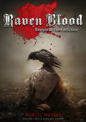 Weyers |  Raven Blood: Risveglio nel Cuore della Notte | eBook | Sack Fachmedien