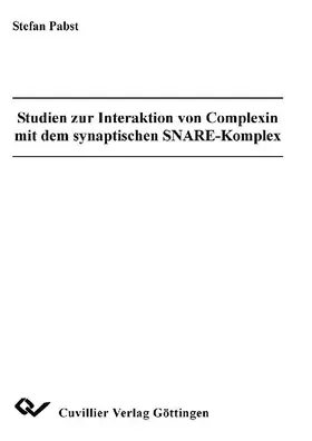 Pabst |  Studien zur Interaktion von Complexin mit dem synaptischen SNARE-Komplex | eBook | Sack Fachmedien