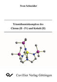 Schneider |  Triamidoaminkomplexe des Chrom (II - IV) und Kobalt (II) | eBook | Sack Fachmedien