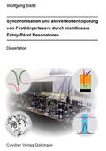 Seitz |  Synchronisation und Aktive Modenkopplung von Festk&#xF6;rperlasern durch Nichtlineare Fabry-Perot Resonatoren | eBook | Sack Fachmedien