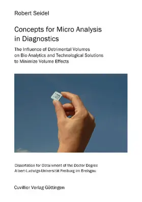 Seidel |  Concepts for Micro analysis in Diagnostics. The Influence of Detrimental Volumes on Bio-Analytics and Technological Solutions to Minimize Volume Effects | eBook | Sack Fachmedien