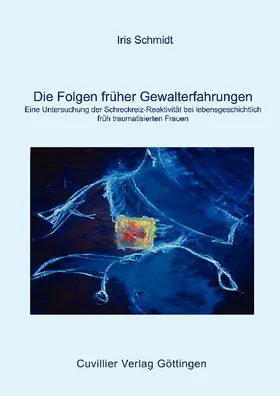 Schmidt |  Die Folgen früher Gewalterfahrung | eBook | Sack Fachmedien