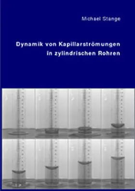 Stange |  Dynamik von Kapillarströmungen in zylindrischen Rohren | eBook | Sack Fachmedien