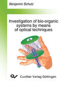 Schulz |  Investigation of bio-organic materials by means of optical techniques | eBook | Sack Fachmedien